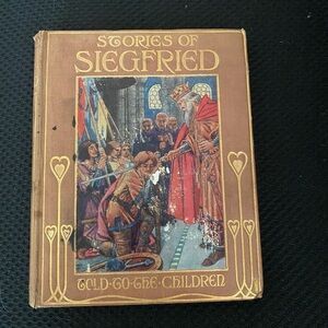 Antique Book Stories of Siegfried Told to the Children" Mary MacGregor